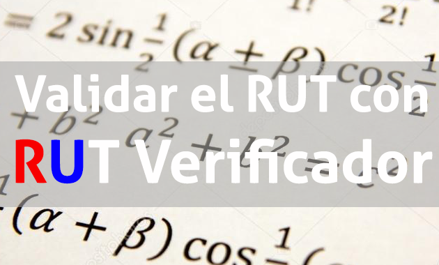 Cómo validar el RUT verificador de una persona en Chile