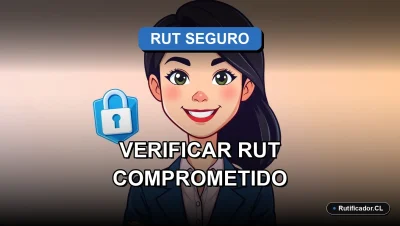 Guía oficial 2026 para verificar la seguridad de tu RUT chileno. Persona sonriente junto a un escudo de protección digital.