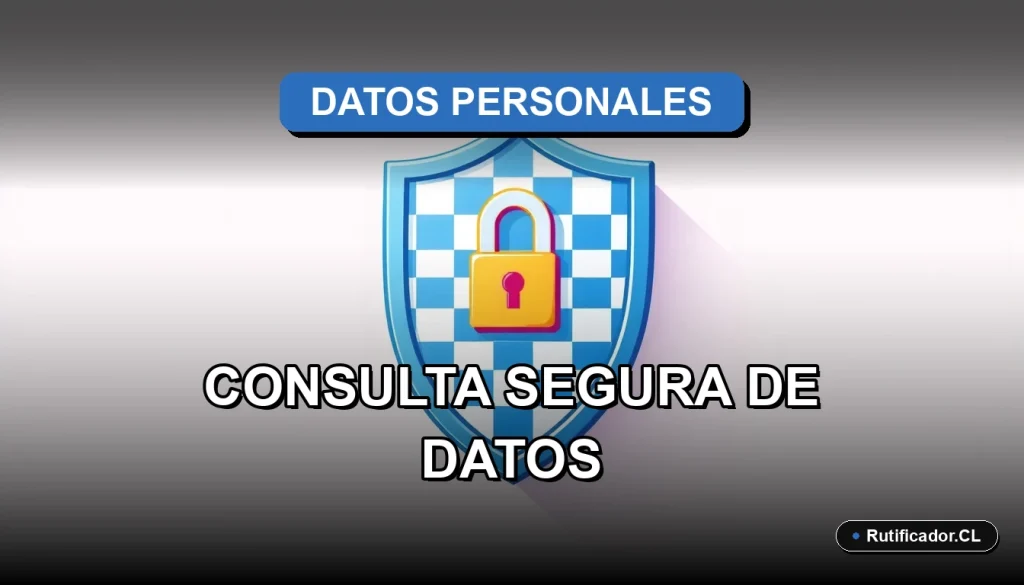 Ilustración de blog sobre consulta segura de datos personales en Chile, guía oficial 2026.