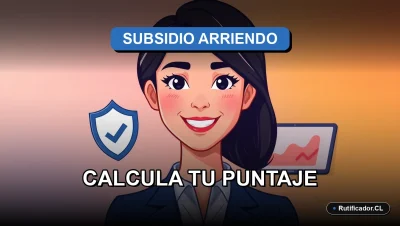 Guía oficial para calcular tu puntaje y postular al Subsidio de Arriendo 2026 en Chile de forma segura.