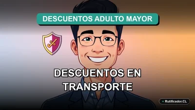 Guía oficial de descuentos en transporte para adultos mayores en Chile 2026, beneficios y cómo acceder.
