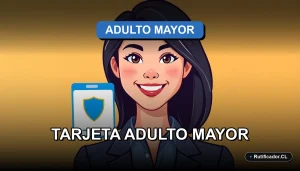 Guía oficial paso a paso para obtener la Tarjeta Adulto Mayor del SENAMA en Chile.